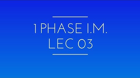 Single Phase Induction Motor Lec 03 (Types of Single Phase Induction Motor Part 1)