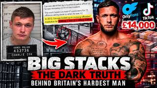 BIG STACKS - The Dark Truth Behind Britain's Hardest Man | Full Documentary 