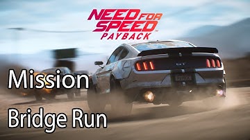 Need for Speed Payback Mission Bridge Run