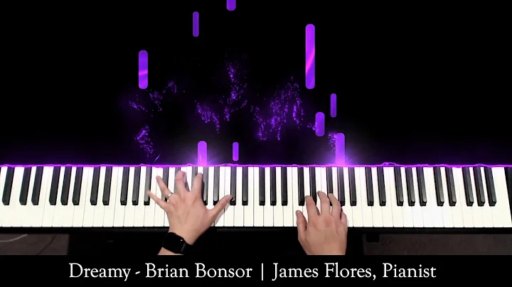 Dreamy - Brian Bonsor | James Flores | Pianoteq 7 ...