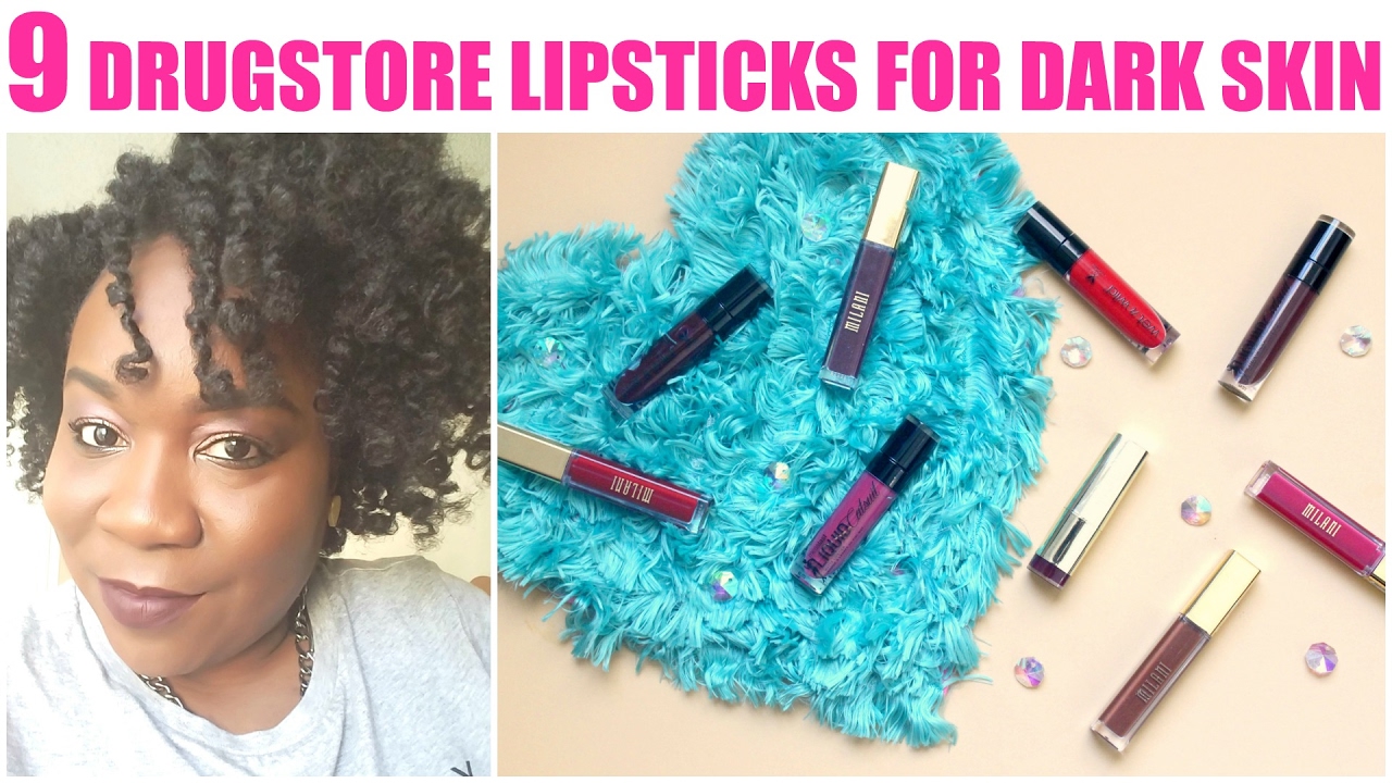 9 MUST HAVE Drugstore Lipsticks for Dark Skin (WOC) LIP SWATCHES 2017