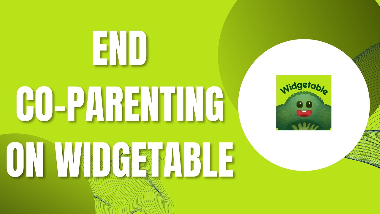 HOW TO END CO PARENTING ON WIDGETABLE Updated YouTube how-to-end-co-parenting-on-widgetable-updated-youtube