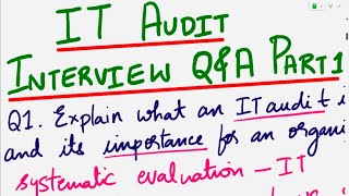 IT Audit Interview Questions and Answers | Part 1 | IT Auditing | IT Auditors | Internal IT Audit