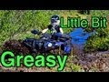 Little Bit Greasy - Playing In The Mud With The ATV's - June 8 2013