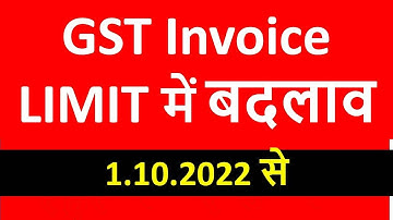 New Invoice Limit of GST from 01.10 2022 I CA Satbir Singh