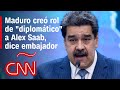 Maduro creó la figura de "diplomático" de Alex Saab para darle inmunidad, dice embajador