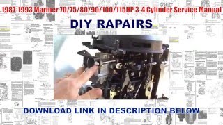 1987-1993 Mariner 70/75/80/90/100/115HP 3-4 Cylinder Service Manual