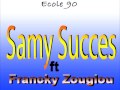 Samy succes ecole 90