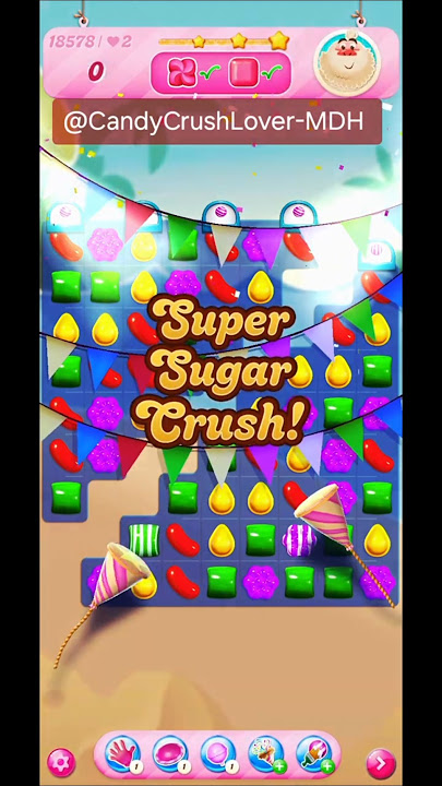 Super Sugar Crush,  Level 18578, Candy Crush Saga,  #game , #yotubeshorts #ytshorts