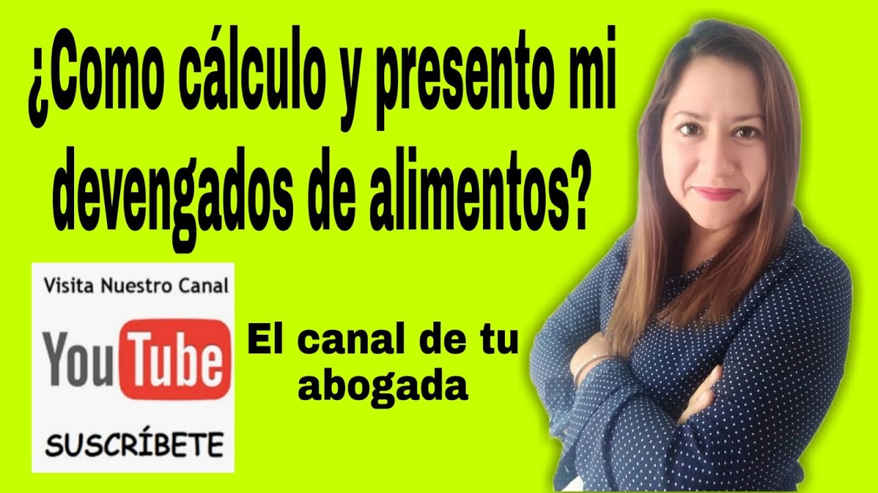 COMO CALCULO Y PRESENTO MI DEVENGADOS DE ALIMENTOS