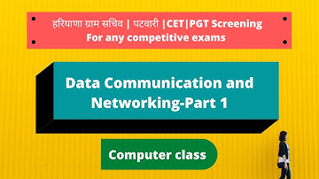 DATA COMMUNICATION AND NETWORKING PART - 01|| HPSC PGT || BBA|| BCA || FOR ANY COMPETETIVE EXAMS