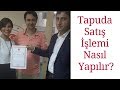 Tapuda Gayrimenkul Satış İşlemi Nasıl Yapılır 2019 Güncel Bilgi