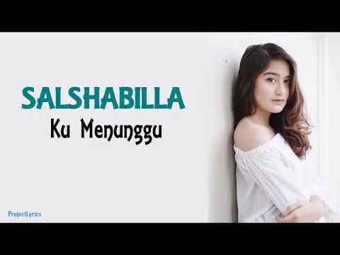 Lirik Lagu SALSHABILA Ku Menunggu.