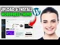 How to Upload and Install WordPress Theme (2026)