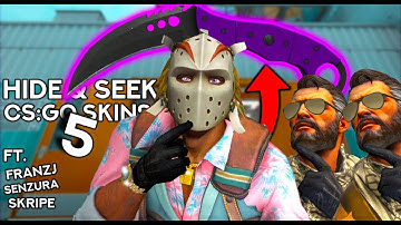 EXTREME HIDE AND SEEK WITH EXPENSIVE CS:GO SKINS 5! (Ft. FranzJ, Senzura, Skripe)
