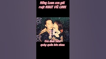 Hồng Loan con gái ruột NSUT VŨ LINH