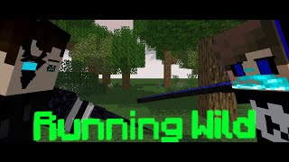 "Running Wild" An original Minecraft Animation