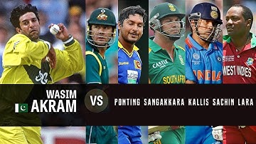 Wasim Akram vs Sachin, Lara, Kallis, Sangakkara & Ponting