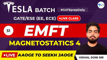 Electromagnetic Theory | Lec 51 | Magnetostatics 4| GATE ECE/EE 2021 Exam | GATE Preparation