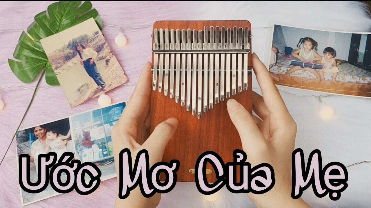 【Kalimba cover with tabs】 Ước Mơ Của Mẹ - Văn Mai... - youtube