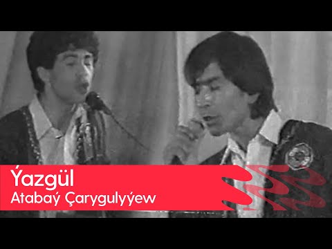 Atabay Charygulyyew - Yazgul