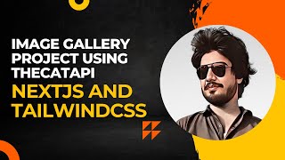 Exploring My Latest Image Gallery Project Inspired by Unsplash UI using theCatAPI #nextjs13