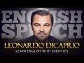 English speech  leonardo dicaprio protecting our planet english subtitles