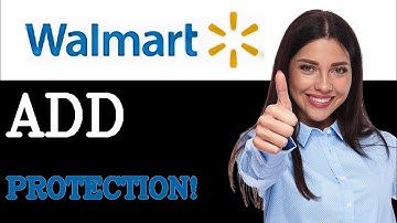 How To Add Protection Plan On Walmart App Tutorial (2025)