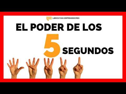 #113 El Poder de los 5 Segundos - Un Resumen de Libros para Emprendedores