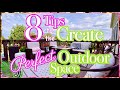 OUTDOOR PATIO DECOR HACKS & TIPS TO DESIGN YOUR OUTDOOR LIVING SPACE!