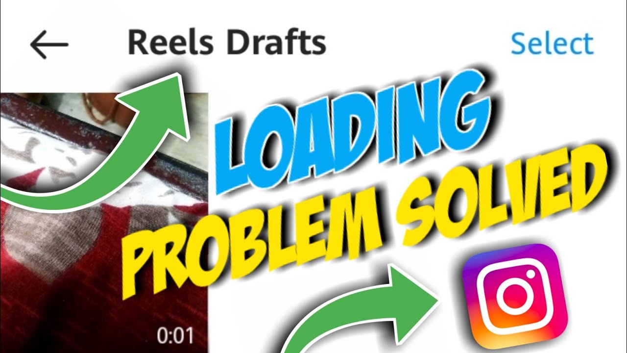 Instagram Reels Drafts Video Loading Problem Solve Reels Drafts Video
