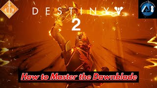 How to Master the Dawnblade in Destiny 2