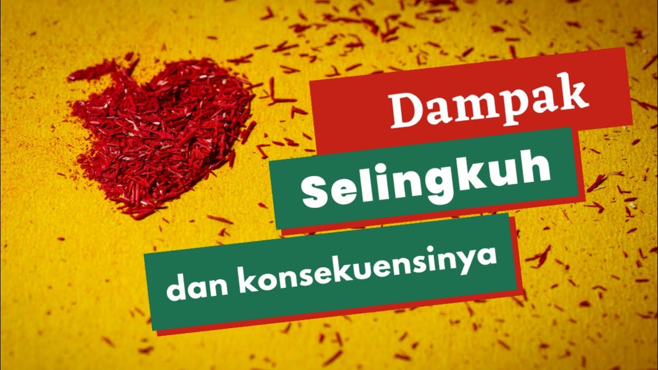 Dampak selingkuh dan konsekuensinya || Milau Official