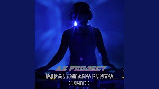 DJ PALEMBANG PUNYO CERITO