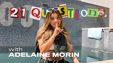 21 Questions With Adelaine Morin