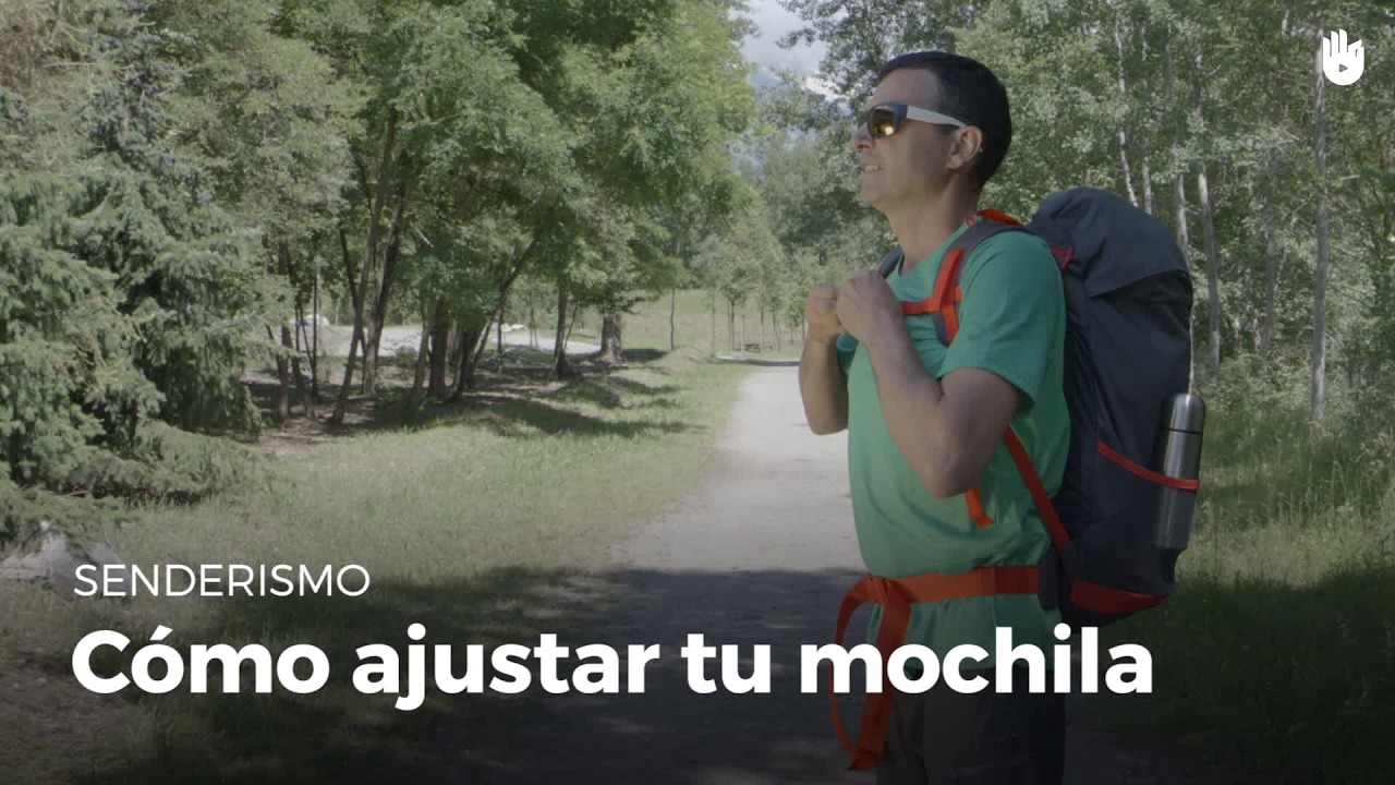 Aprende a ajustar tu mochila | Senderismo