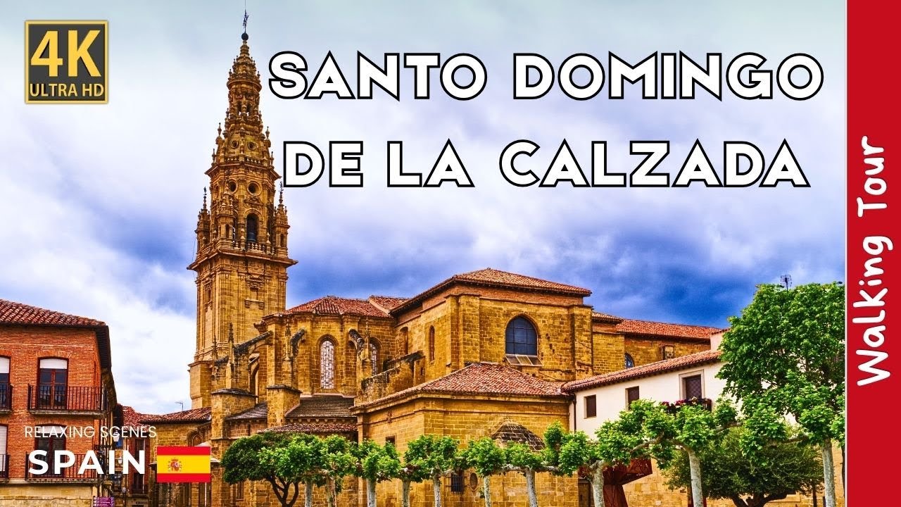 Santo Domingo de la Calzada, La Rioja | Walking Tour en 4K con Historia y Leyendas