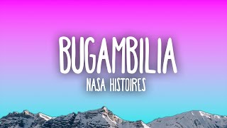 Nasa Histoires - Bugambilia