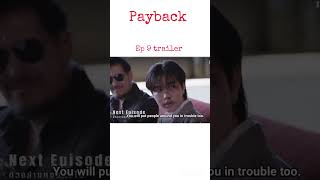 # payback the series # ep 9 trailer # bl