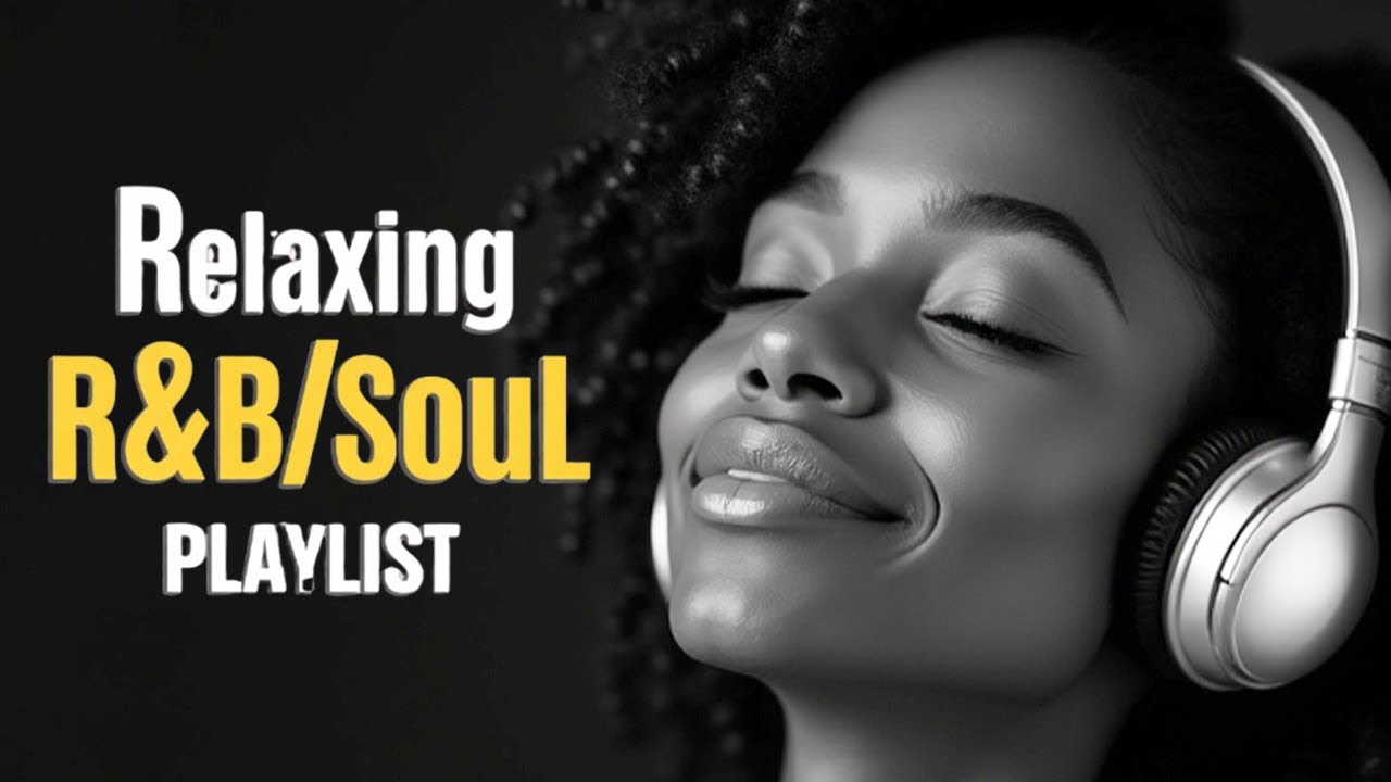 【R&B Soul】 Tender & Smooth R&B Mix 💖 Soulful Tunes for Unwind & Restful Nights 🎧 | Chill Soul Vibes