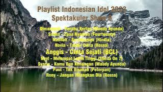 Playlist Indonesian Idol 2023 Spektakuler Show 6