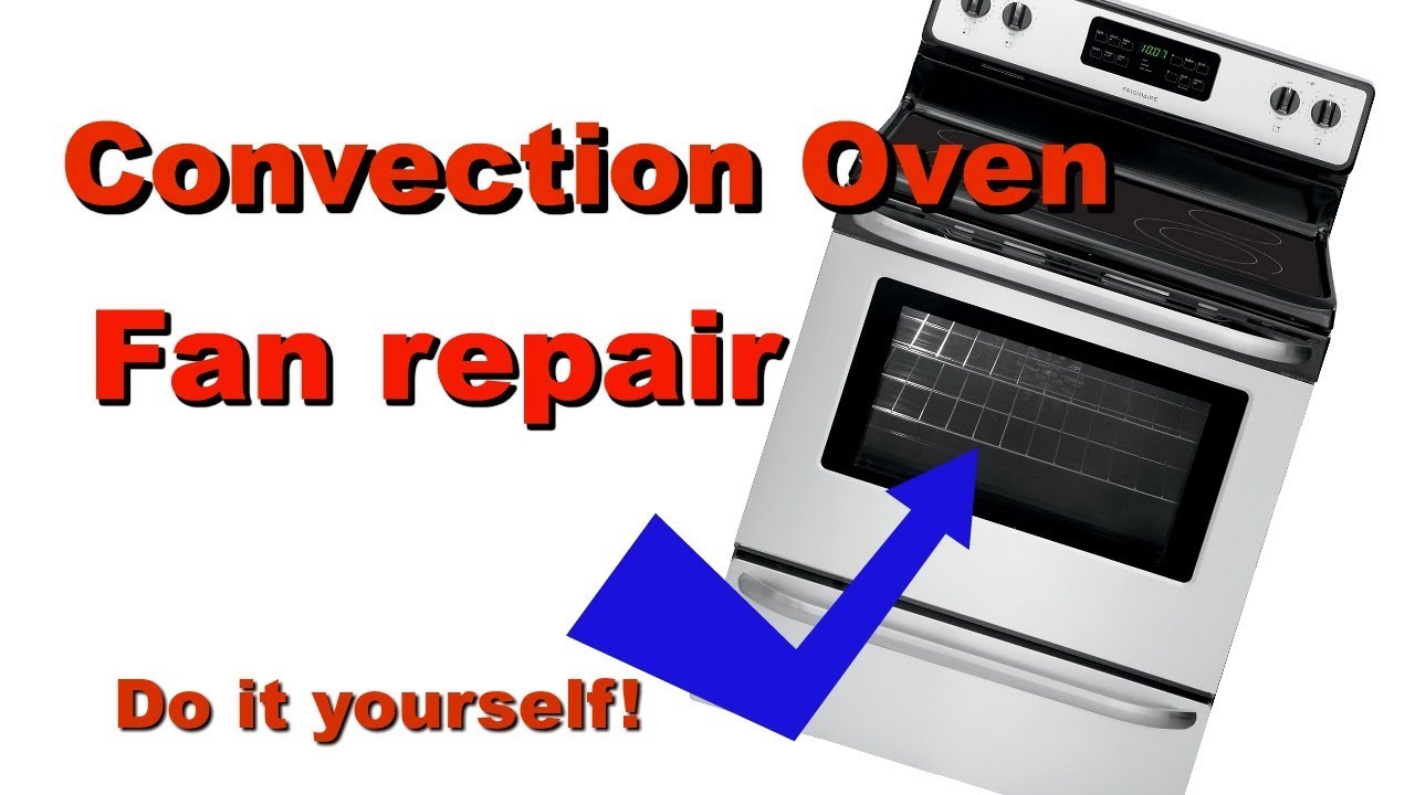 How To Fix Oven Convection Fan Covers Many Makes And Models Youtube