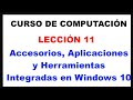 Aplicaciones que vienen instaladas en Windows, explora tu sistema. Lección 11: Curso Computación.