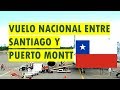 Viaje en avión entre Santiago de Chile y Puerto Montt ✈