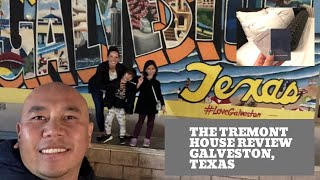 The Tremont House Review - Galveston Texas