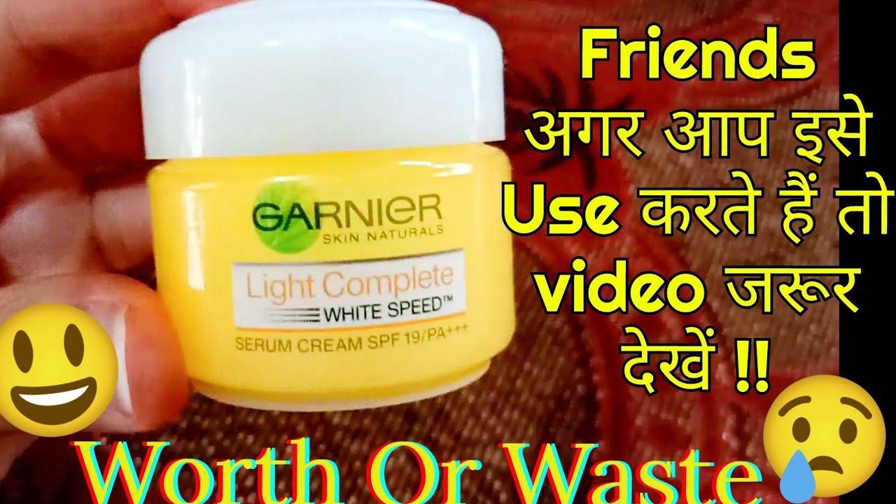 Garnier Light Complete Fairness Serum Cream Honest Review How It Works On Skin Youtube