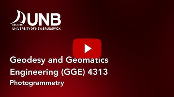 Geodesy and Geomatics Engineering (GGE) 4313 Photogrammetry with UNB instructor, Shabnam Jabari