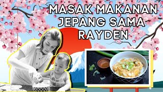 RAYDEN JAGO MASAK LOH! | Resep Oyakodon ala momma Kimberly &amp; Rayden (with subtitles!)