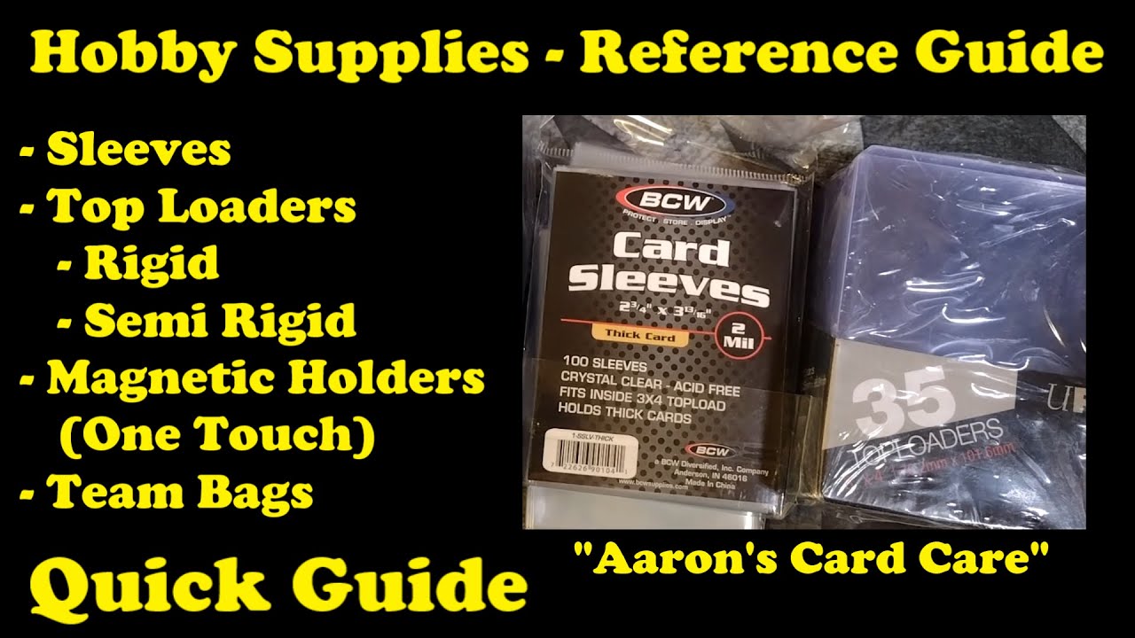 PROTECT YOUR CARDS - Guide to Trading Card Supplies - Sleeves,  (Semi)-Rigid, Magnetic Holders, etc!