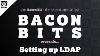 Bacon Unlimited - LDAP Setup